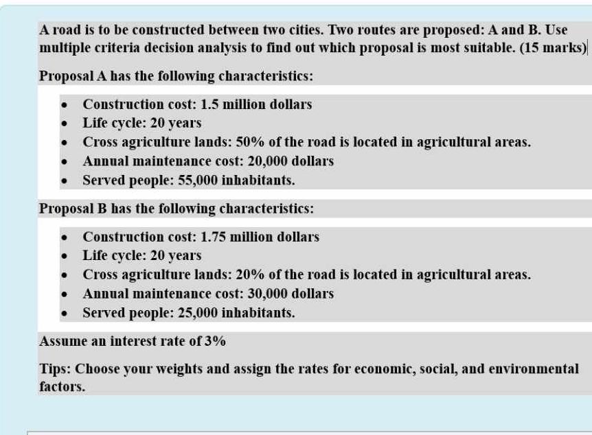  A road is to be constructed between two cities. Two routes
