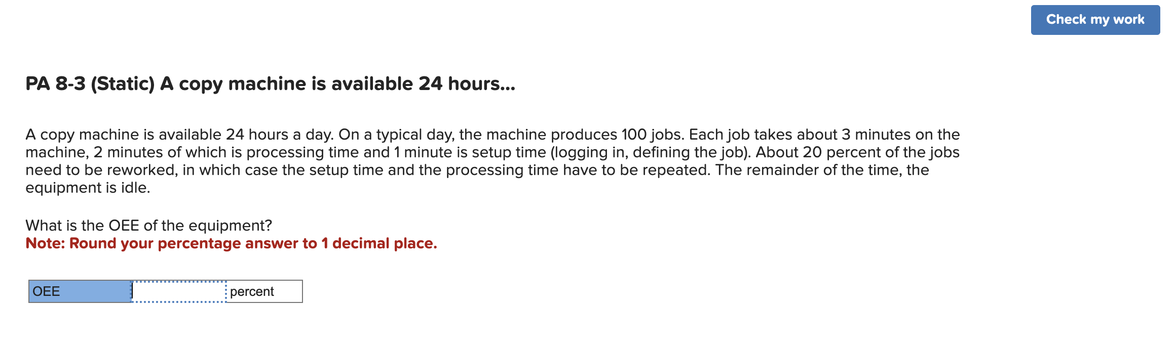  PA 8-3 (Static) A copy machine is available 24 hours... A