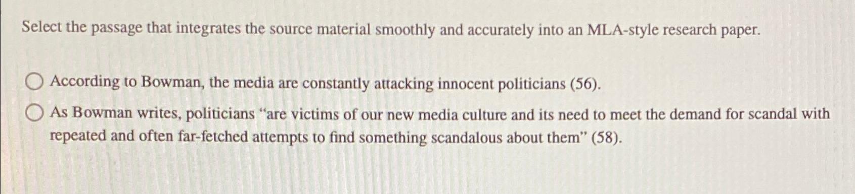  Select the passage that integrates the source material smoothly and accurately