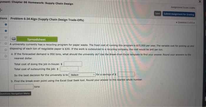 (Supply Chain Design Trade-Offs) A university currently has a recycling program for