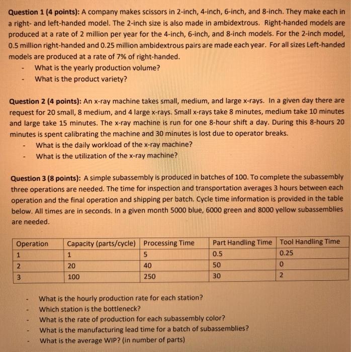 Could I get help on these please Question 1 (4 points): A