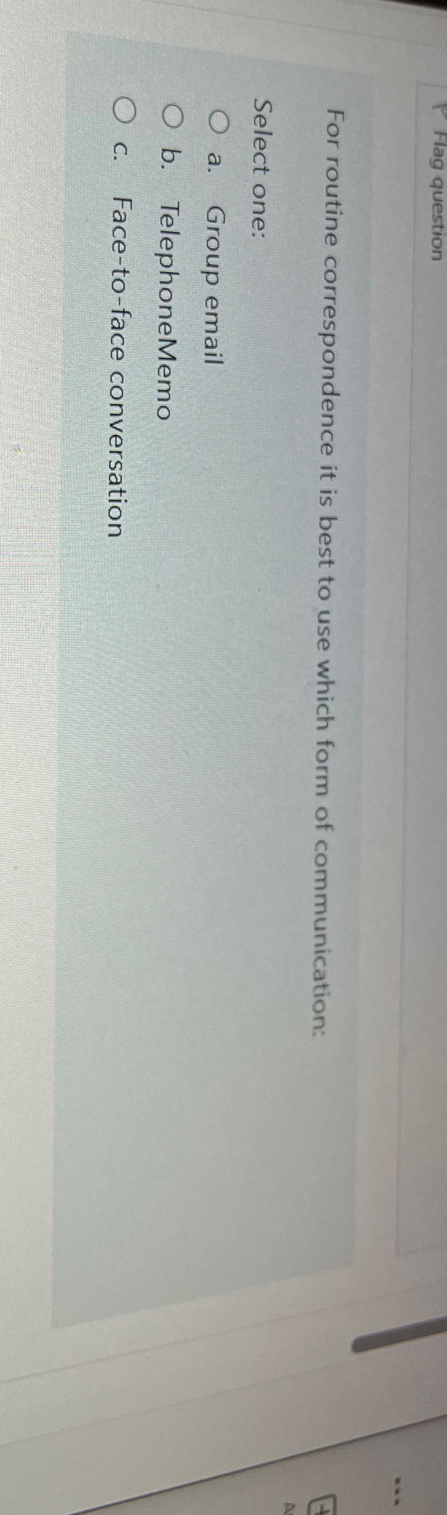  For routine correspondence it is best to use which form of