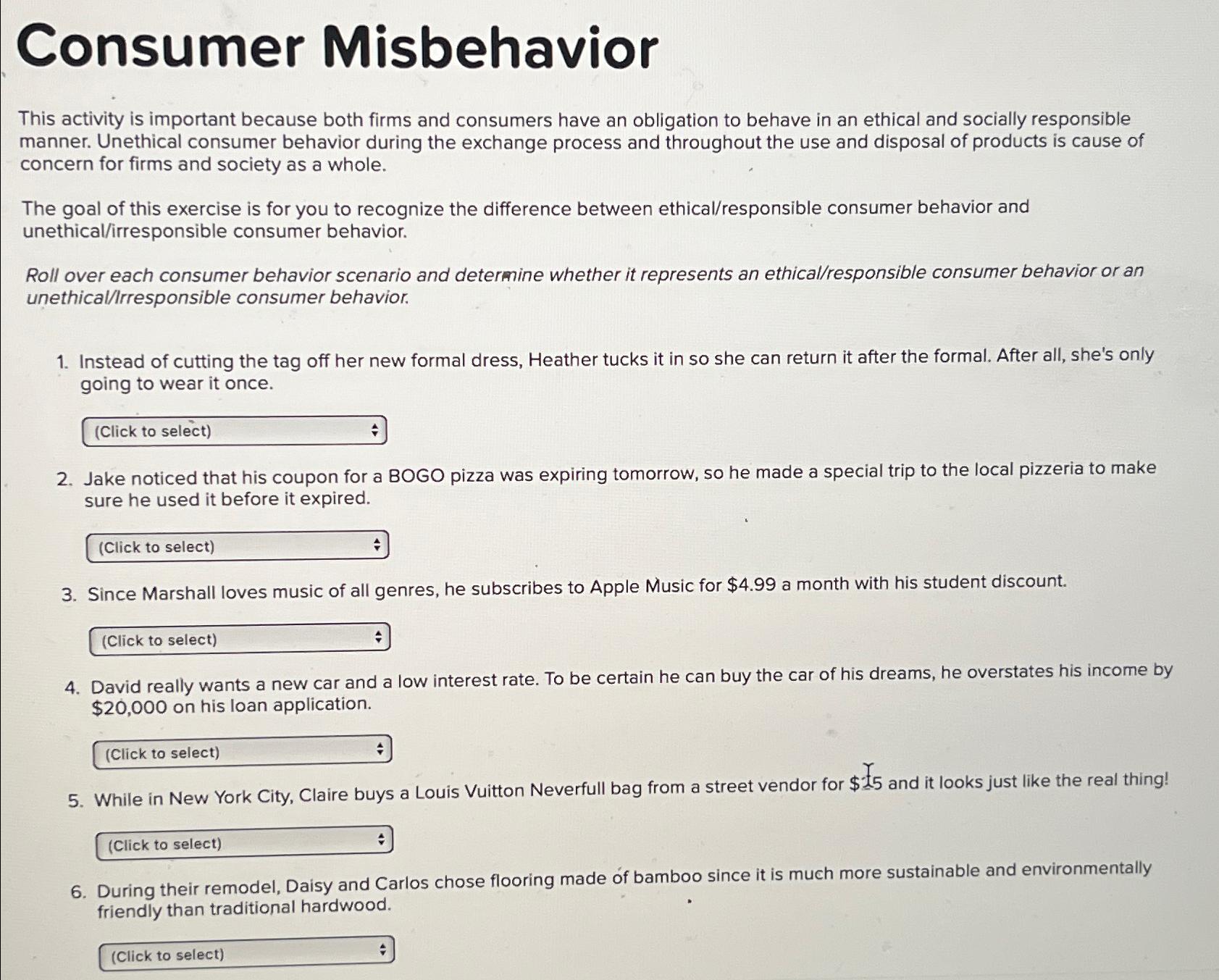  Consumer Misbehavior This activity is important because both firms and consumers