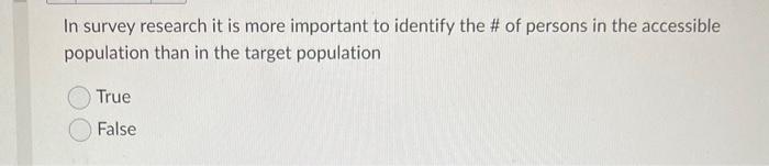 observed True False The interval scale is the most primitive and most