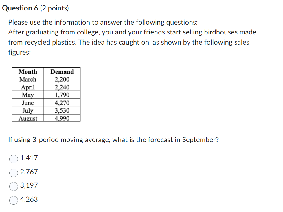  Question 6 (2 points) Please use the information to answer the