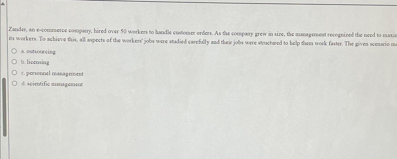  Zander, an e-commerce company, hired over 50 workers to handle customer