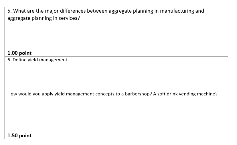 5. What are the major differences between aggregate planning in manufacturing