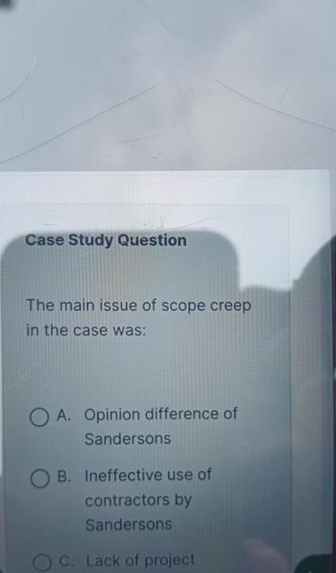  Case Study Question The main issue of scope creep in the