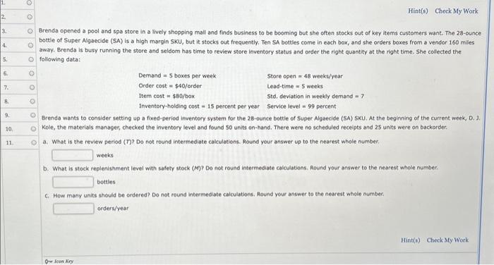 need help!! Brenda opened a pool and spa store in a lively