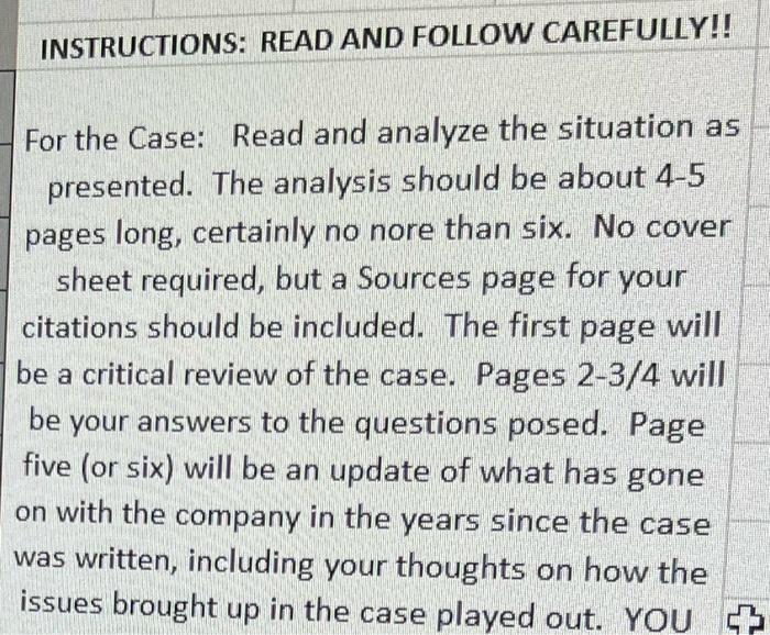  For the Case: Read and analyze the situation as presented. The