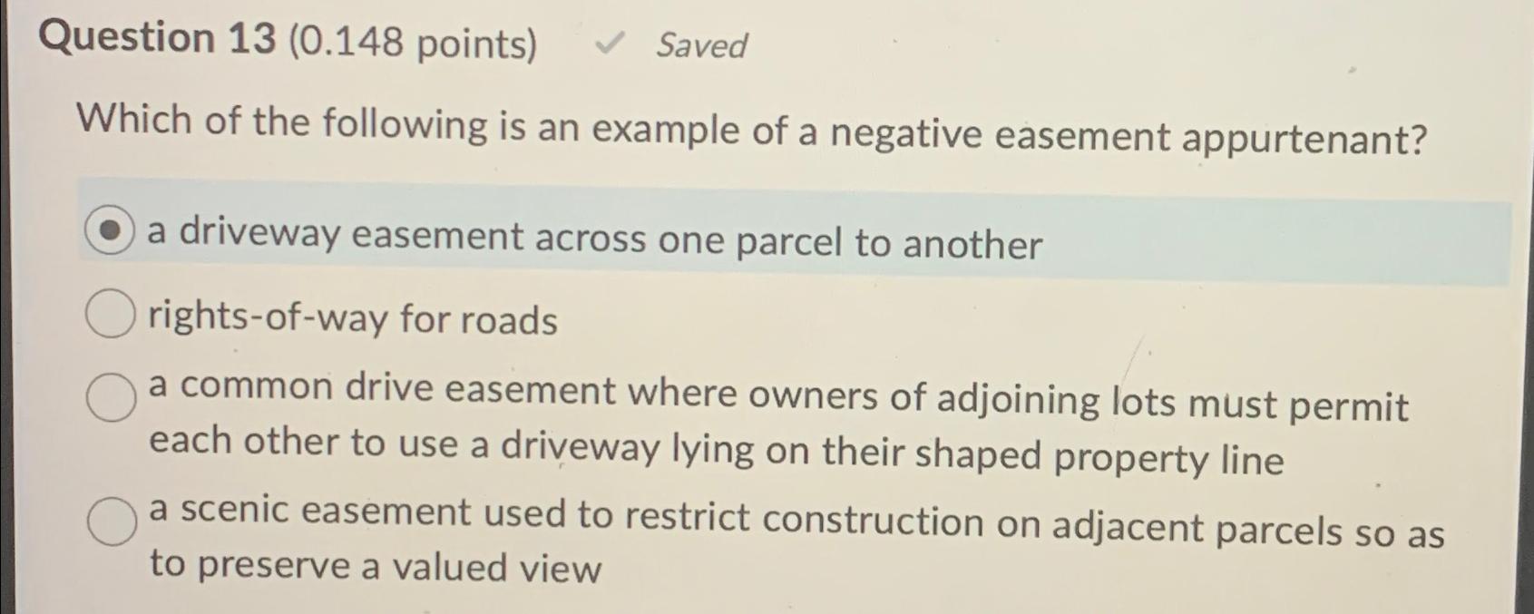  Question 13(0.148 points) Saved Which of the following is an example
