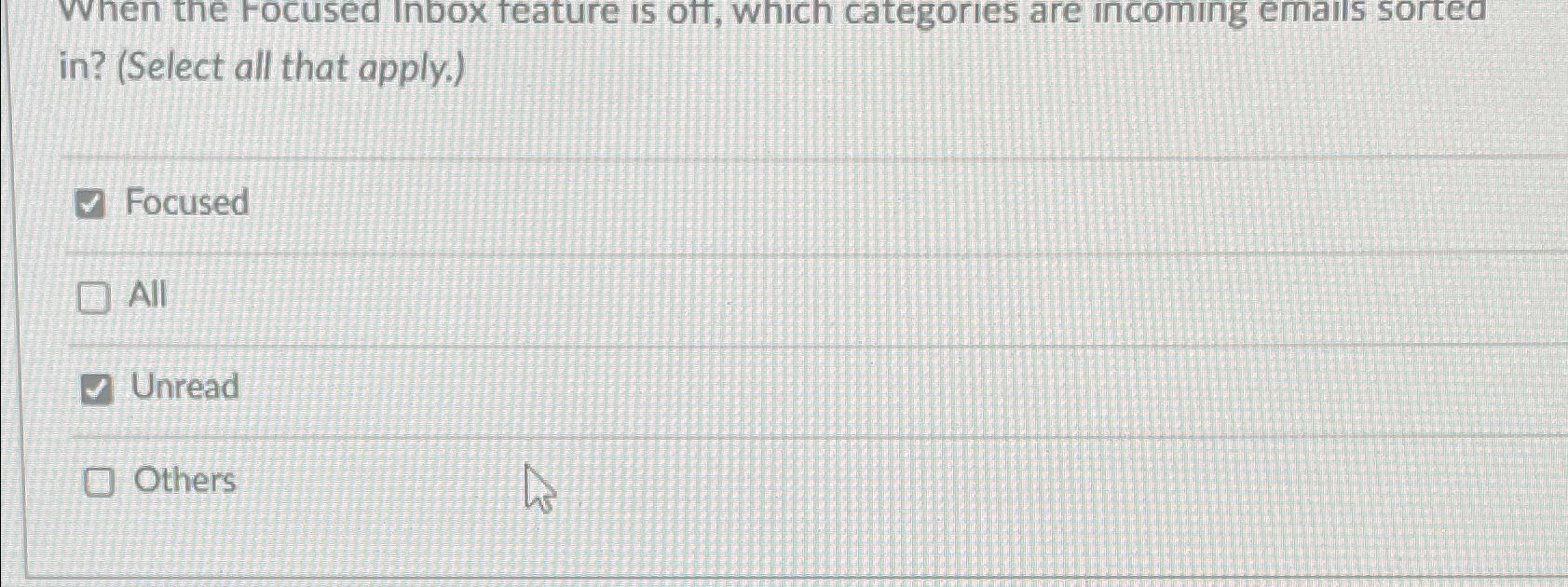  When the focused Inbox feature is oft, which categories are incoming