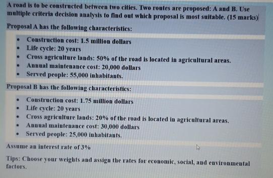  A road is to be constructed between two cities. Two routes