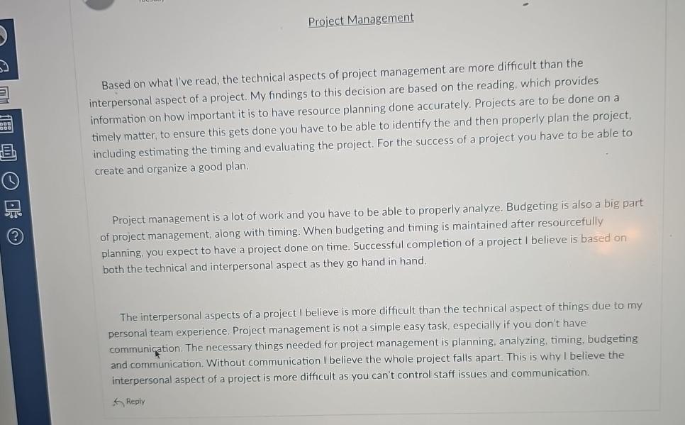  Project Management Based on what I've read, the technical aspects of