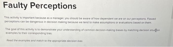  Faulty Perceptions This activity is important because as a manager, you