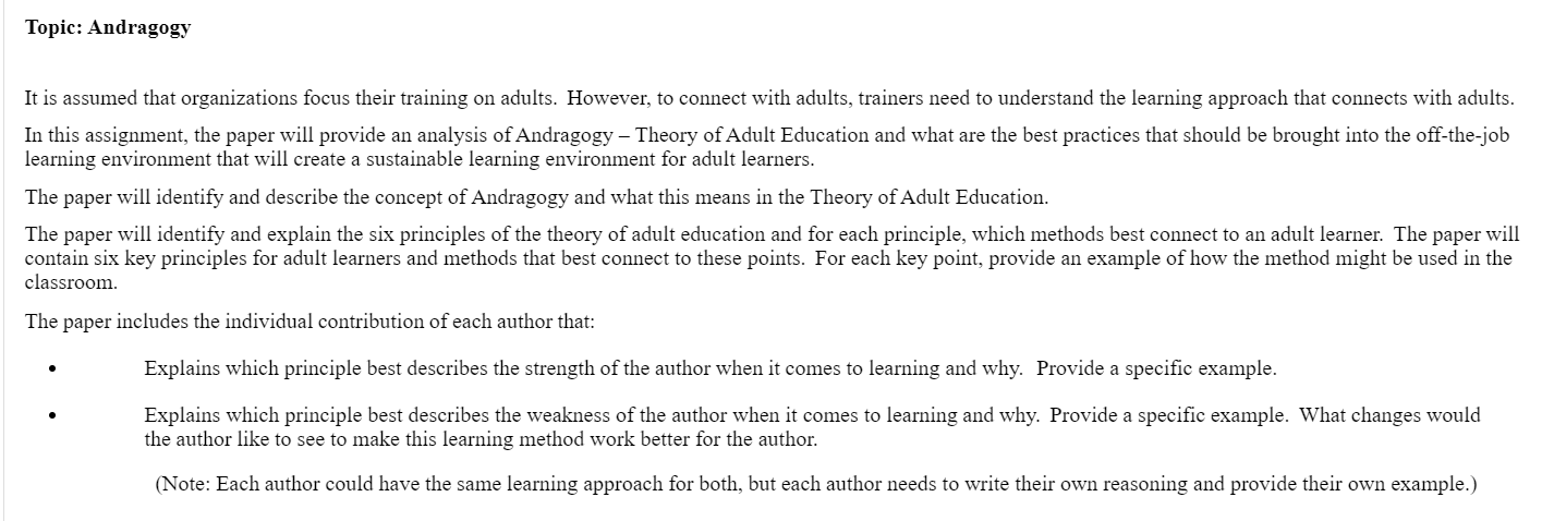  Topic: Andragogy It is assumed that organizations focus their training on