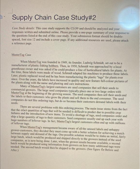  Case Study details: This case study supports the CLO9 and should