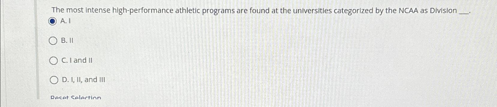  The most intense high-performance athletic programs are found at the universities