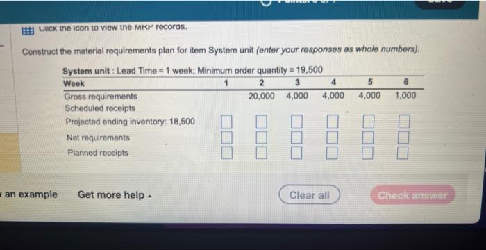  Construct the material requirements plan for item System unit (enter your