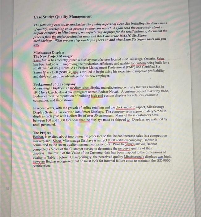  Case Study: Quality Management The following case study emphasizes the quality