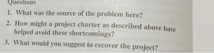  Questions 1. What was the source of the problem here? 2.