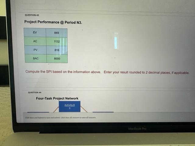  Project Performance @ Period N3. Compute the SPI based on the