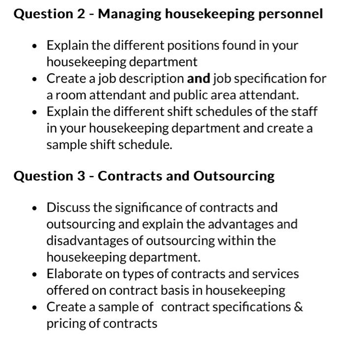  Question 2 - Managing housekeeping personnel Explain the different positions found