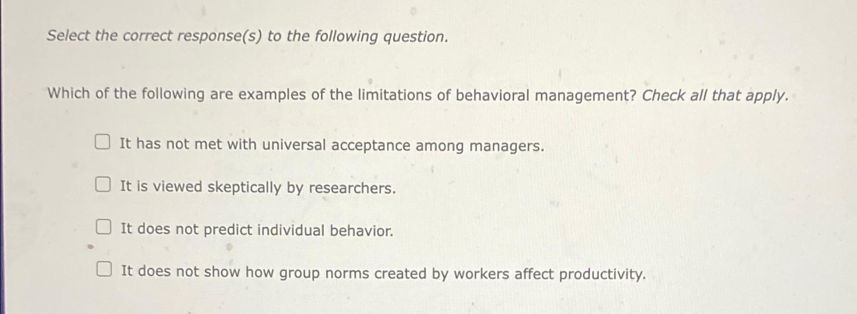  Select the correct response(s) to the following question. Which of the