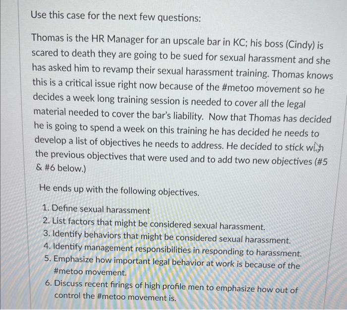 please answer 1,2,3,4 &5 Use this case for the next few questions: