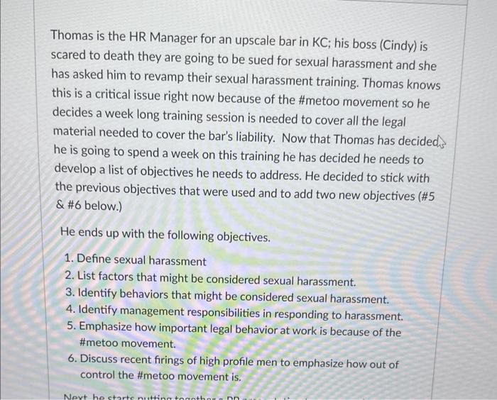 harassment training. Thomas knows this is a critical issue right now because