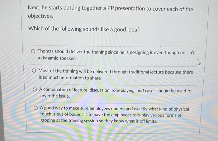 of the \#metoo movement so he decides a week long training session