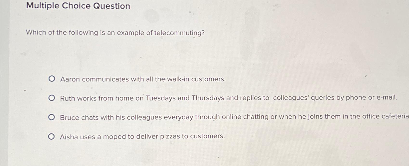  Multiple Choice Question Which of the following is an example of