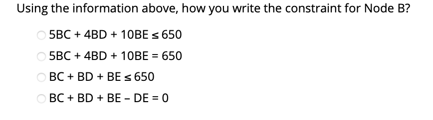 Nodes A and B are 500 and 650, respectively. The demand for