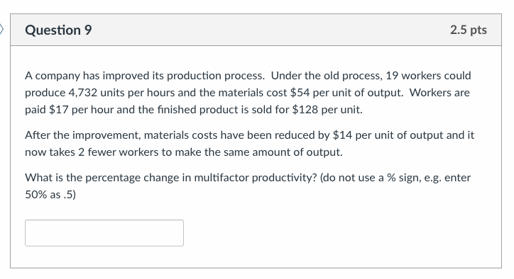 A company has improved its production process. Under the old process,