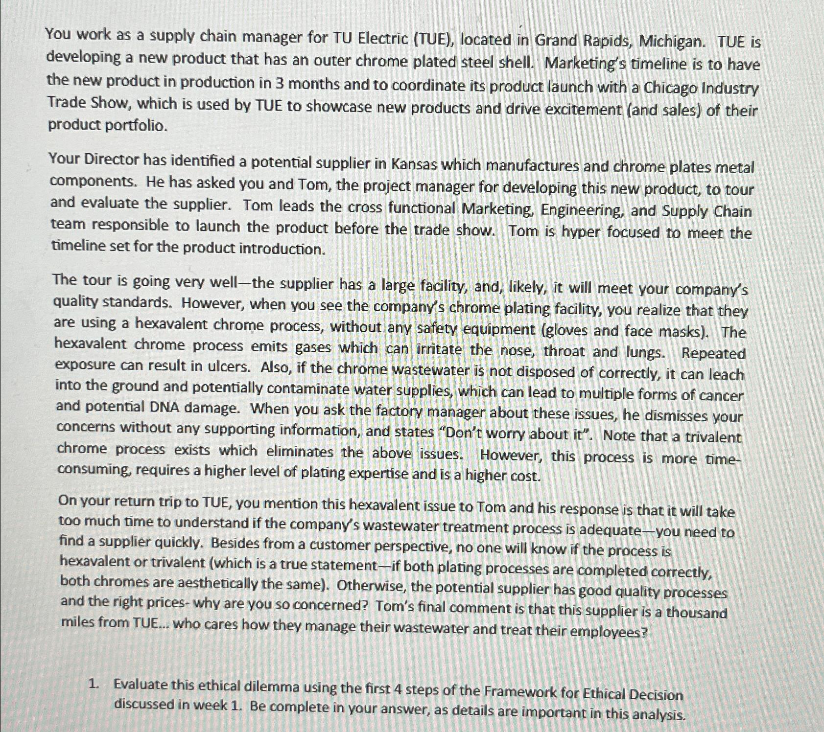  You work as a supply chain manager for TU Electric (TUE),