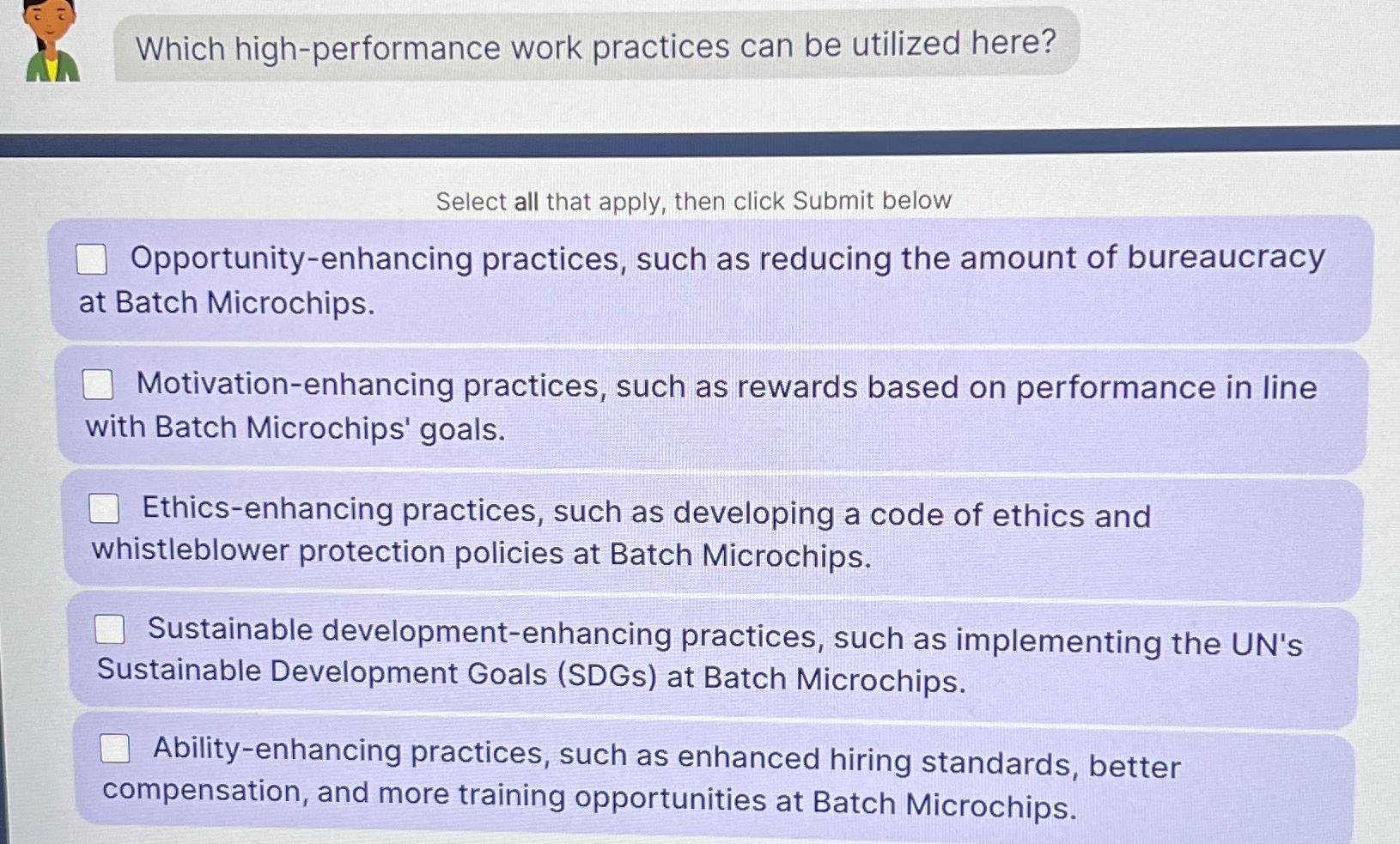  Which high-performance work practices can be utilized here? Select all that