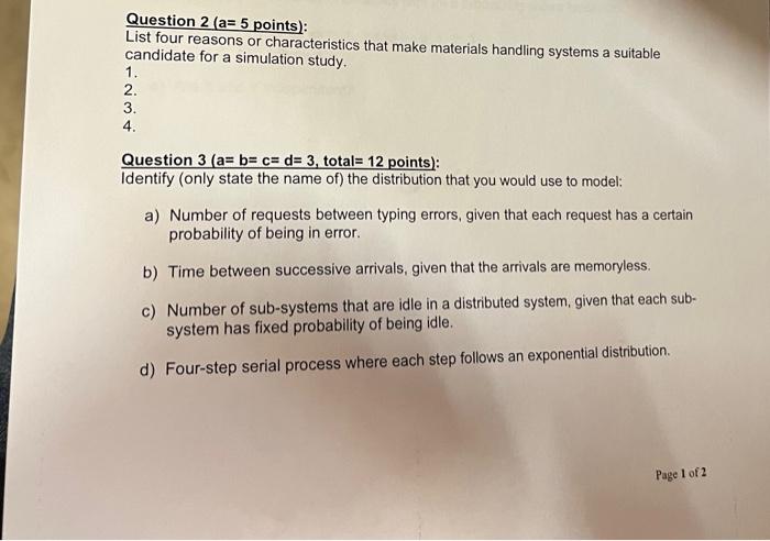  Question 2(a=5 points): List four reasons or characteristics that make materials