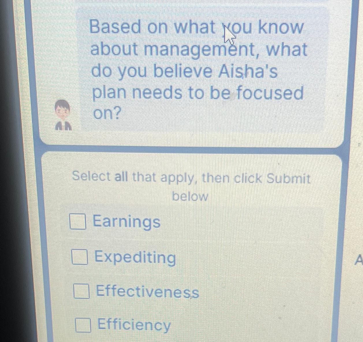  Based on what rou know about management, what do you believe