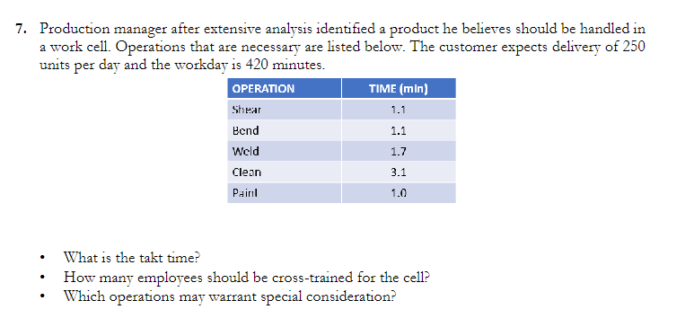 Production manager after extensive analysis identified a product he believes should