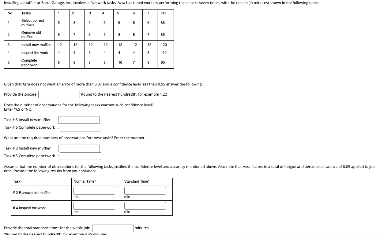  Installing a muffler at Barut Garage, Inc. involves a five work