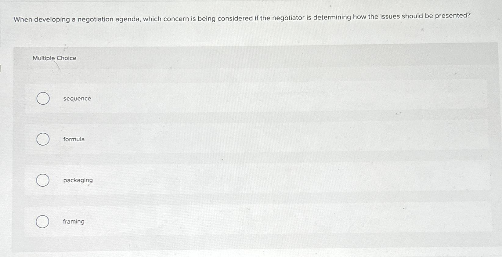  When developing a negotiation agenda, which concern is being considered if