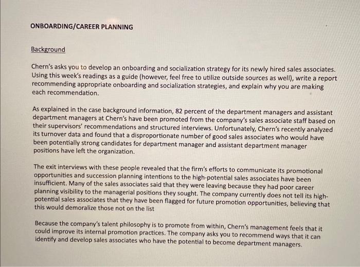  Background Chern's asks you to develop an onboarding and socialization strategy