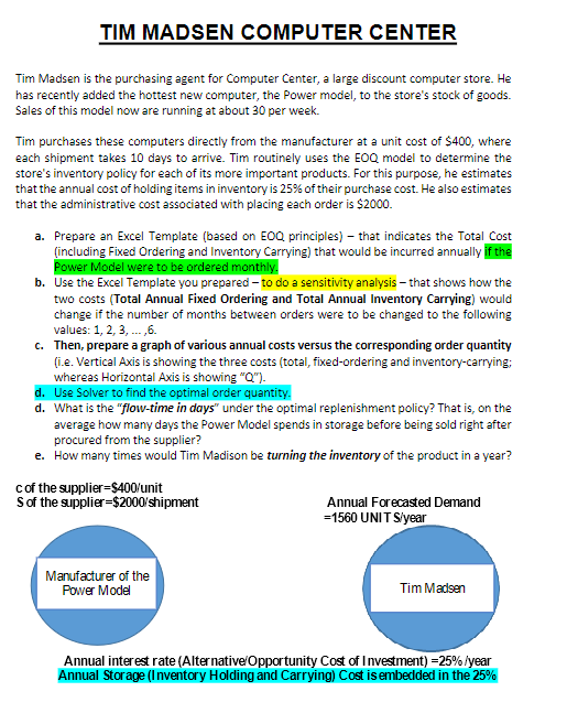  Tim Madsen is the purchasing agent for Computer Center, a large