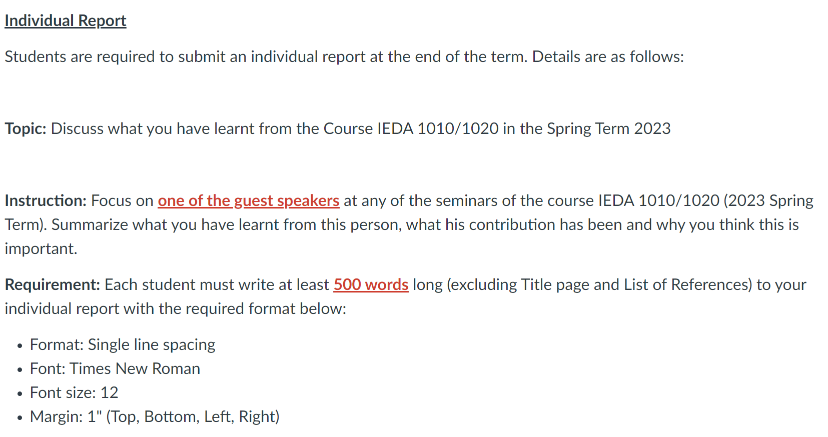 Students are required to submit an individual report at the end of