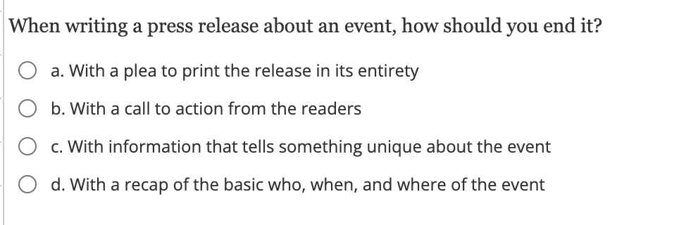  When writing a press release about an event, how should you