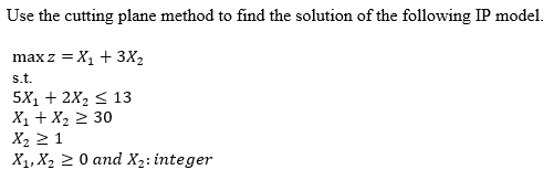 Can you solve that by explaining ? Use the cutting plane method