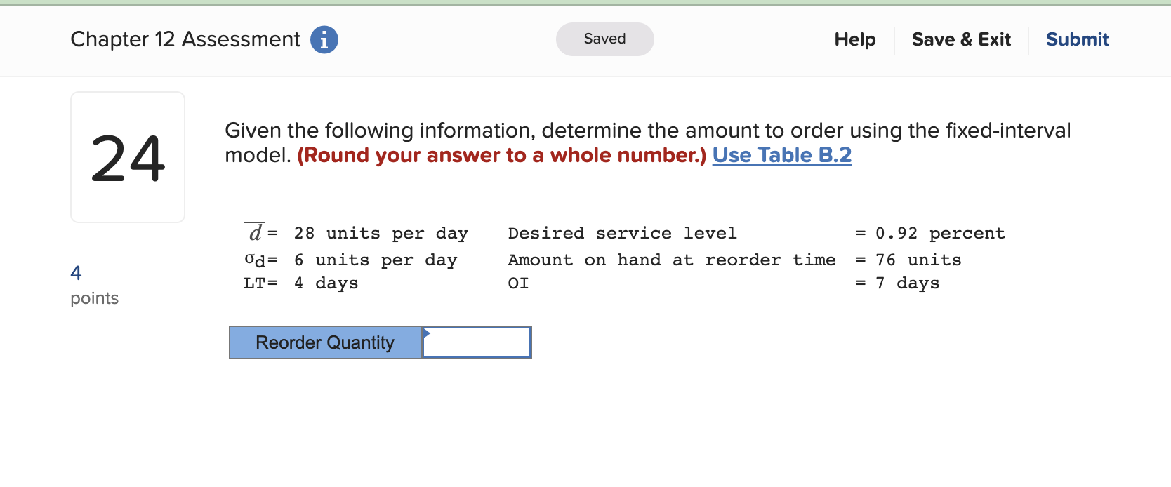  Given the following information, determine the amount to order using the