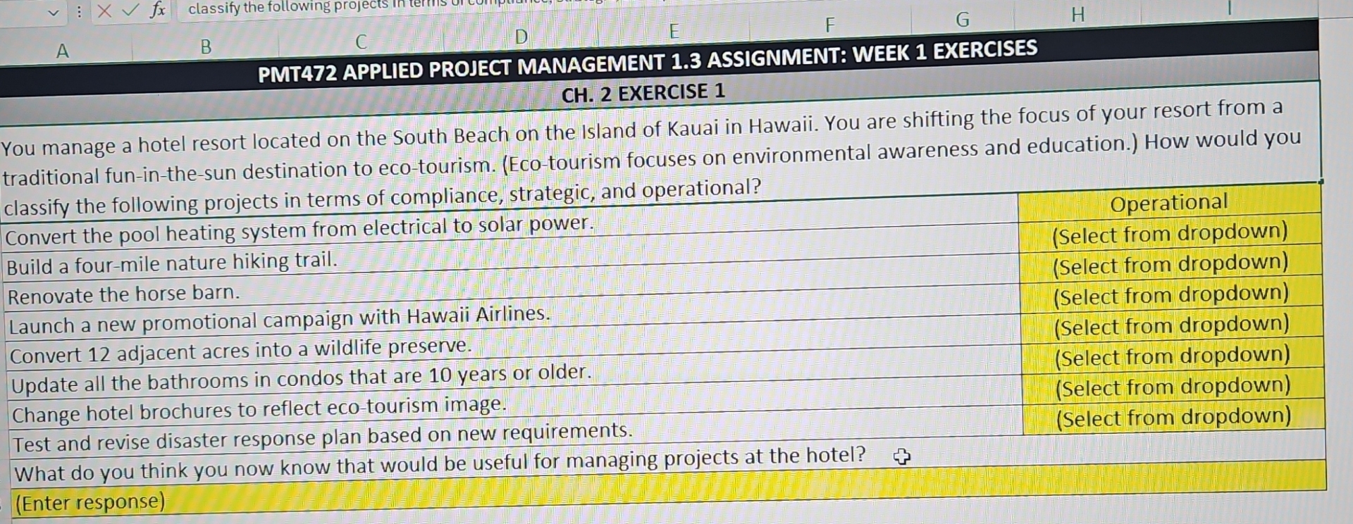  PMT472 APPLIED PROJECT MANAGEMENT 1.3 ASSIGNMENT: WEEK 1 EXERCISES CH.2 EXERCISE