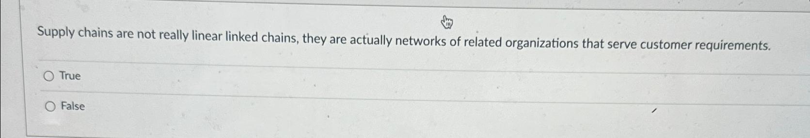 Supply chains are not really linear linked chains, they are actually
