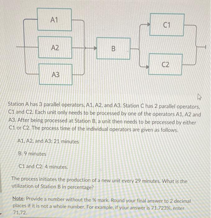  Station A has 3 parallel operators, A1, A2, and A3. Station